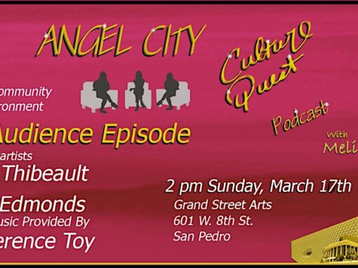 June Edmonds featured in Angel City Culture Quest with Melina Paris